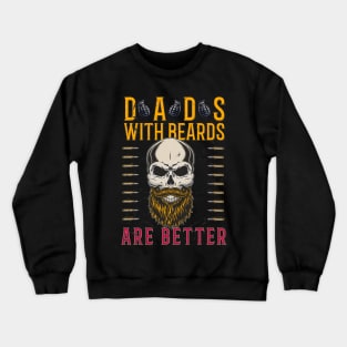 Dads With Beards Are Better T-shirt classique Crewneck Sweatshirt